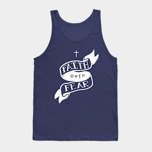 Faith Over Fear Tank Top